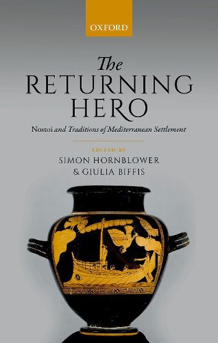 Cover image for The Returning Hero: nostoi and Traditions of Mediterranean Settlement