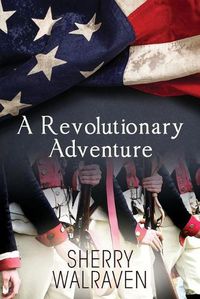 Cover image for A Revolutionary Adventure