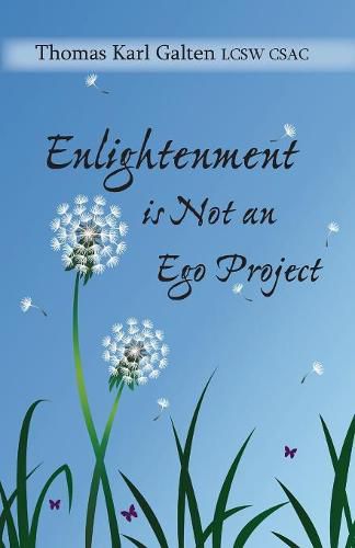 Cover image for Enlightenment Is Not an Ego Project