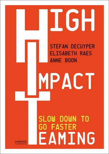 Cover image for High Impact Teaming: Slow Down to Go Faster