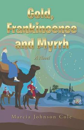 Gold, Frankincense and Myrrh