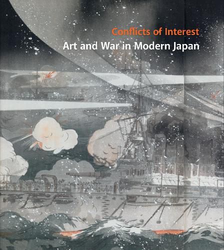 Cover image for Conflicts of Interest: Art and War in Modern Japan