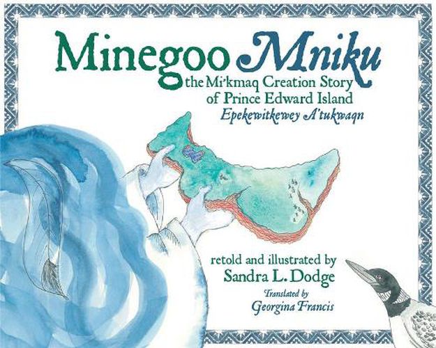 Cover image for Minegoo: The Mi'kmaq Creation Story of Prince Edward Island