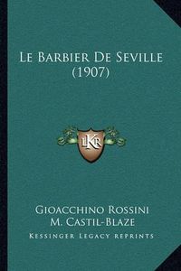 Cover image for Le Barbier de Seville (1907)