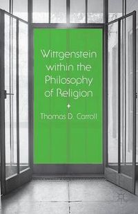 Cover image for Wittgenstein within the Philosophy of Religion