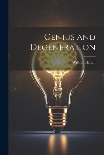 Cover image for Genius and Degeneration