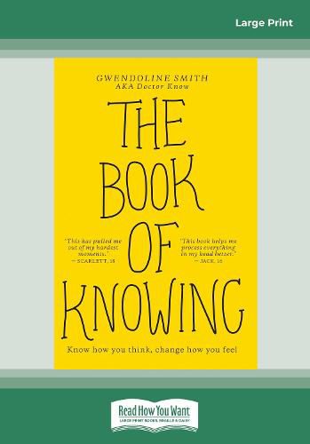 Cover image for The Book of Knowing: Know how you think, change how you feel