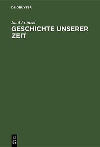 Cover image for Geschichte Unserer Zeit: 1870-1950