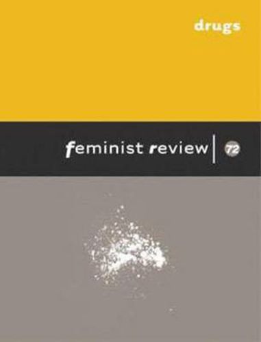 Feminist Review Issue 72: Drugs