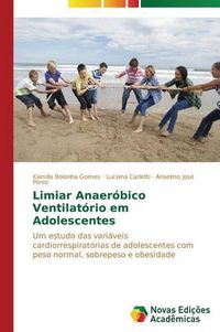 Cover image for Limiar Anaerobico Ventilatorio em Adolescentes