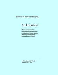 Cover image for An Overview: Physics Through the 1990's