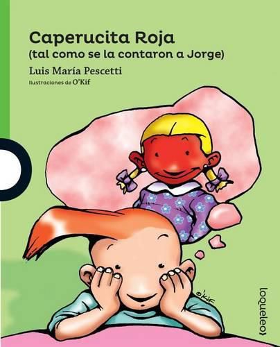 Cover image for Caperucita Roja (Tal Como Se La Contaron a Jorge)