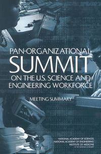 Cover image for Pan-Organizational Summit on the U.S. Science and Engineering Workforce: Meeting Summary