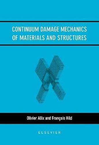 Cover image for Continuum Damage Mechanics of Materials and Structures