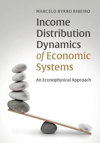 Cover image for Income Distribution Dynamics of Economic Systems: An Econophysical Approach