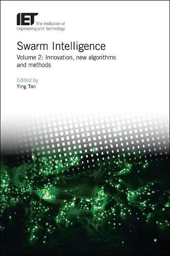 Cover image for Swarm Intelligence: Innovation, new algorithms and methods