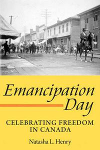 Cover image for Emancipation Day: Celebrating Freedom in Canada