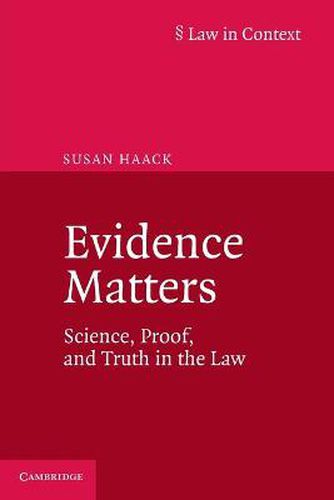 Cover image for Evidence Matters: Science, Proof, and Truth in the Law
