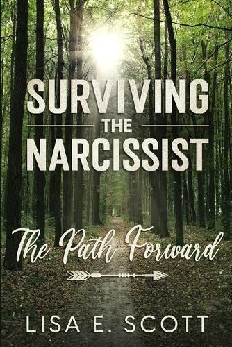 Cover image for The Path Forward: Surviving the Narcissist