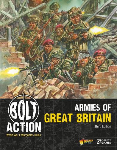 Cover image for Bolt Action: Armies of Great Britain: Third Edition