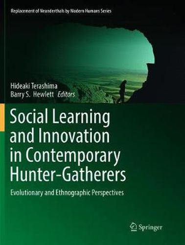 Cover image for Social Learning and Innovation in Contemporary Hunter-Gatherers: Evolutionary and Ethnographic Perspectives