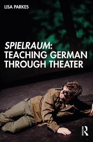 Cover image for Spielraum: Teaching German through Theater