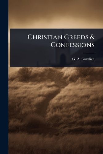 Cover image for Christian Creeds & Confessions