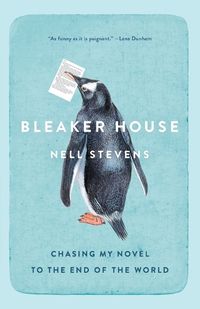 Cover image for Bleaker House: Chasing My Novel to the End of the World