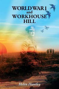 Cover image for WW1 and Workhouse Hill