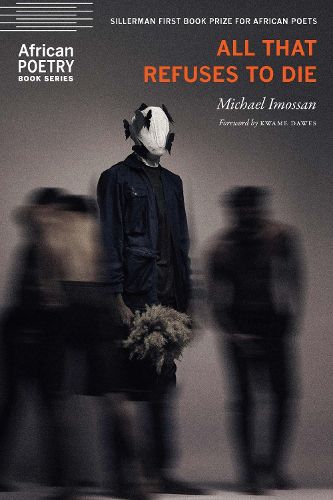 Cover image for All That Refuses to Die