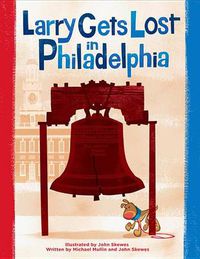 Cover image for Larry Gets Lost in Philadelphia