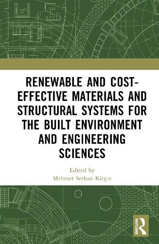 Cover image for Renewable and Cost-Effective Materials and Structural Systems for the Built Environment and Engineering Sciences
