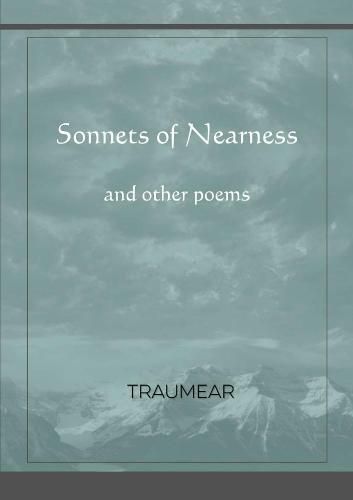 Sonnets of Nearness - and Other Poems