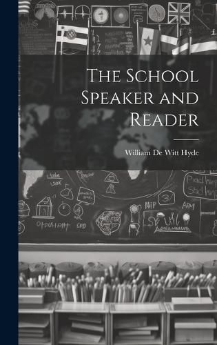 Cover image for The School Speaker and Reader