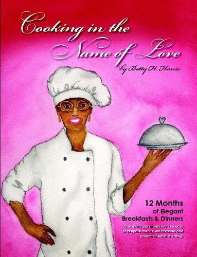 Cover image for Cooking in the Name of Love