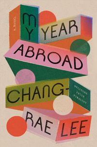 Cover image for My Year Abroad: A Novel