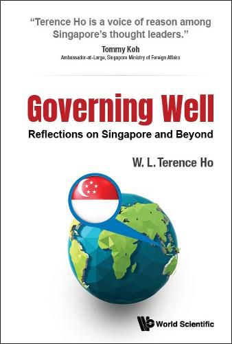 Cover image for Governing Well: Reflections On Singapore And Beyond