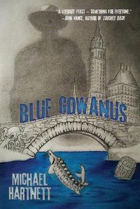 Cover image for Blue Gowanus: An El Buscador Noir
