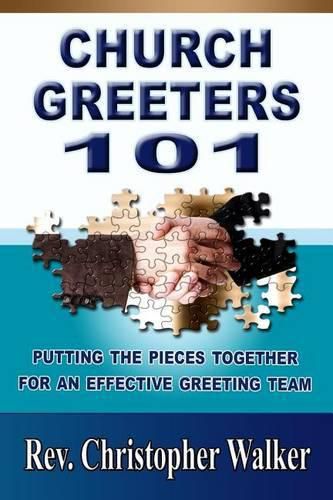 Cover image for Church Greeters 101: Putting the Pieces Together for an Effective Greeting Team and Ministry