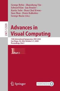 Cover image for Advances in Visual Computing: 15th International Symposium, ISVC 2020, San Diego, CA, USA, October 5-7, 2020, Proceedings, Part I