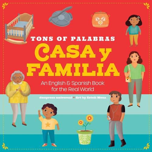 Tons of Palabras: Casa Y Familia: An English & Spanish Book for the Real World