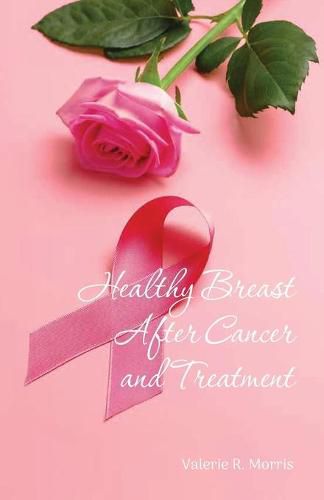 Cover image for Healthy Breast After Cancer and Treatment