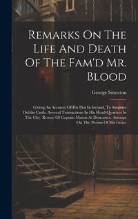 Cover image for Remarks On The Life And Death Of The Fam'd Mr. Blood