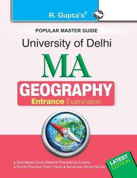 Cover image for University of Delhi: M.A. (Geography) Entrance Exam Guide