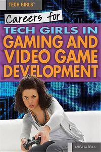 Cover image for Careers for Tech Girls in Video Game Development