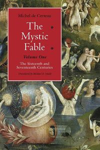 Cover image for The Mystic Fable: The Sixteenth and Seventeenth Centuries