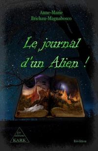 Cover image for Le journal d'un Alien !