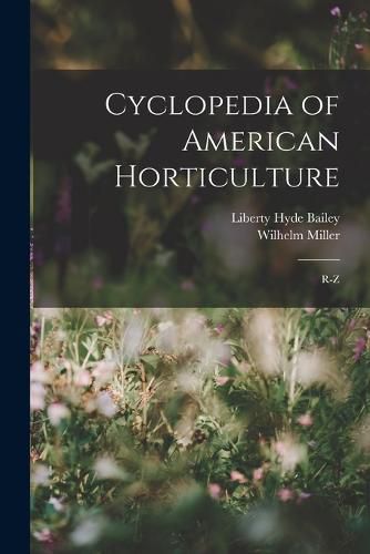 Cover image for Cyclopedia of American Horticulture