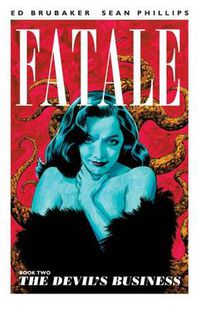Cover image for Fatale Volume 2: The Devil's Business
