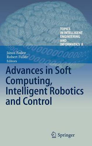 Advances in Soft Computing, Intelligent Robotics and Control